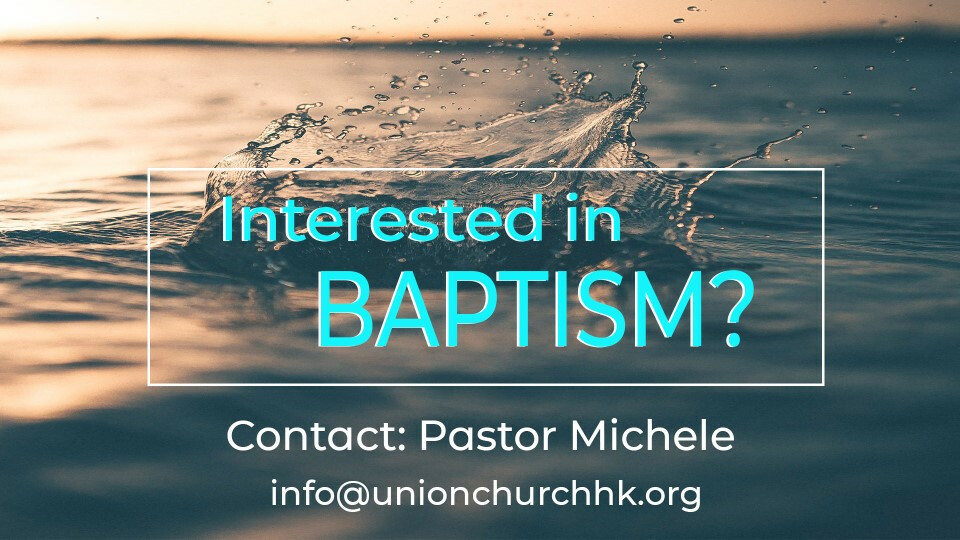 Interested in Baptism?