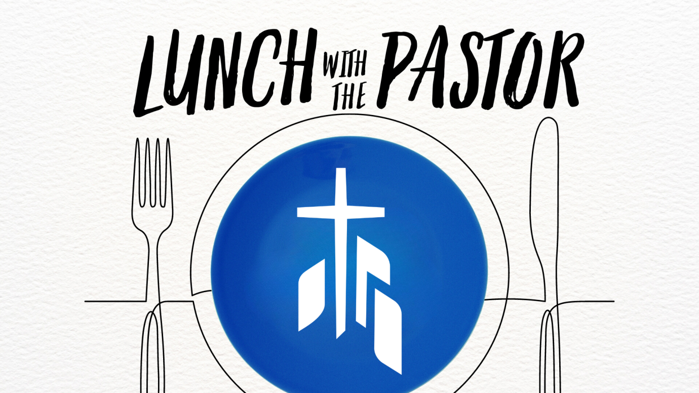 Lunch with the Pastor