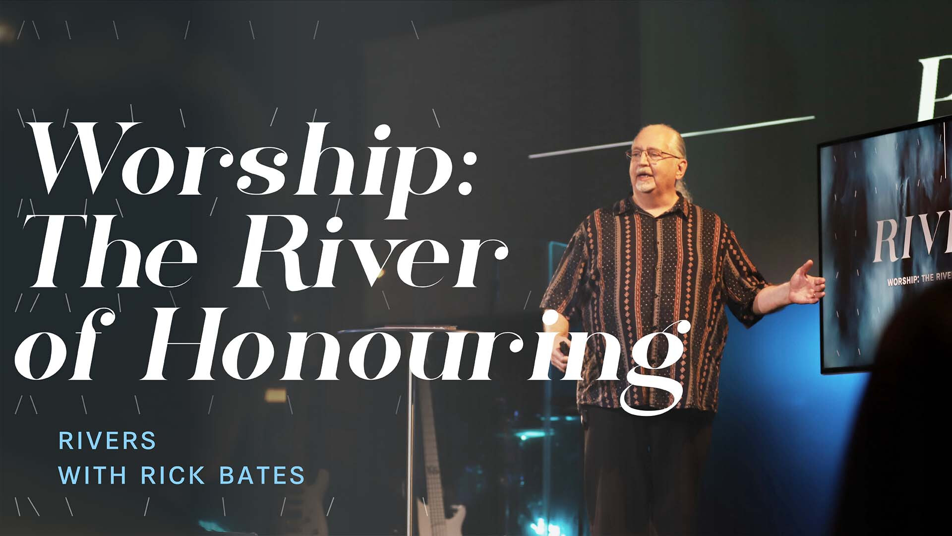 Rivers: Worship - The River of Honouring (Audio) episode artwork