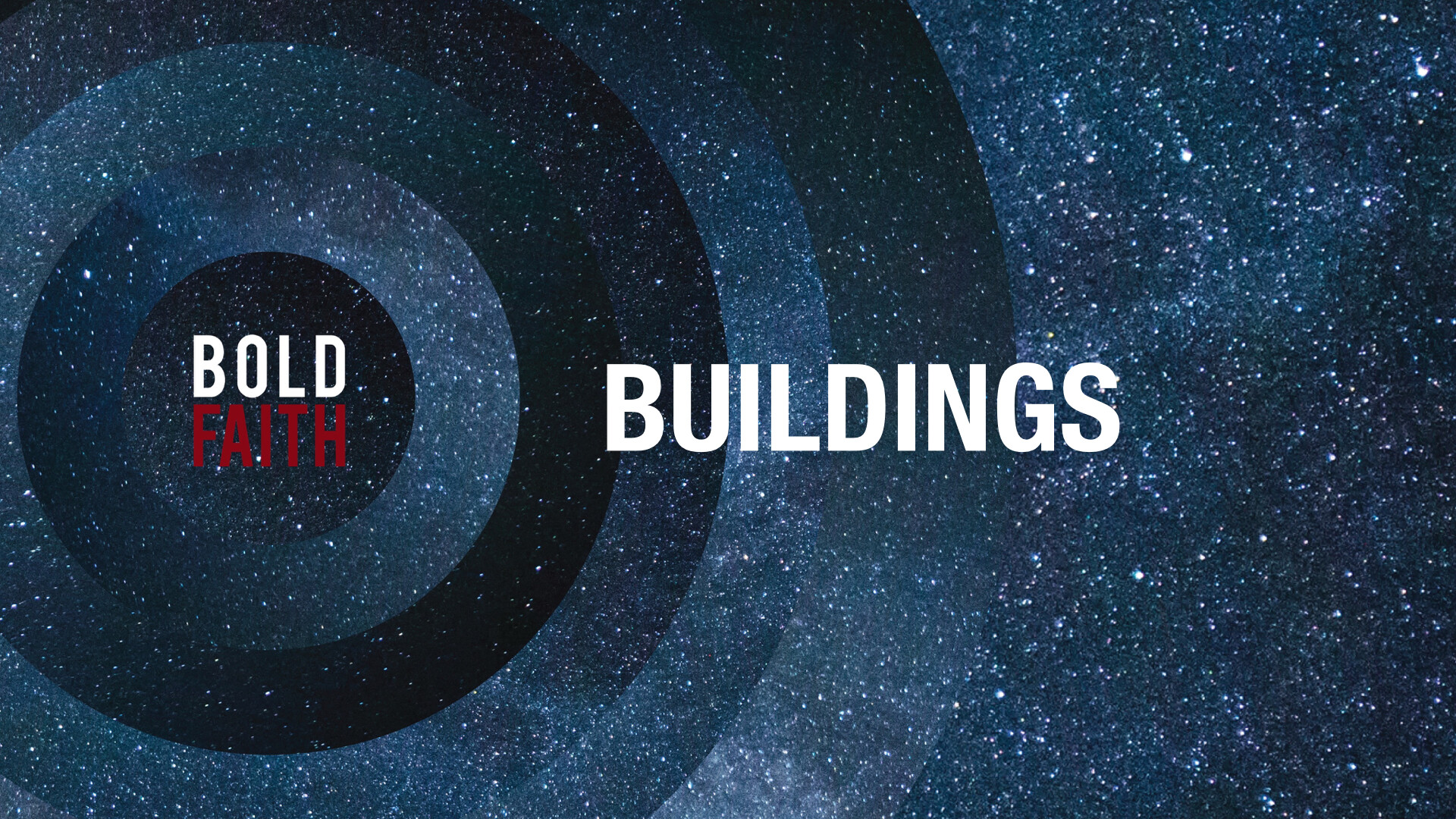 Bold Faith: Buildings (Audio) episode artwork