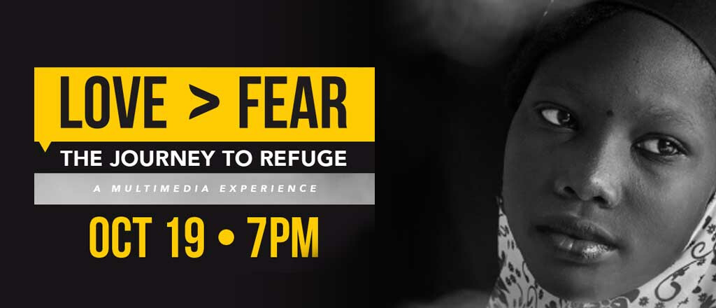 Love > Fear: Journey to Refuge