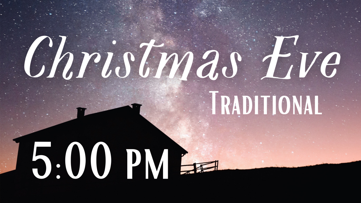 Christmas Eve Traditional Service at 5:00