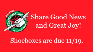 Final Collection Day for Operation Christmas Child Shoeboxes!