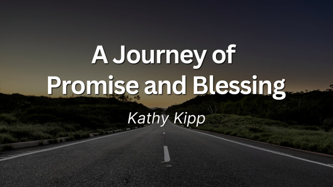 A Journey of  Promise and Blessing