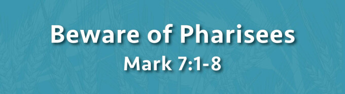 Beware of Pharisees