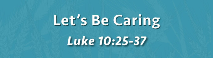 Let's Be Caring