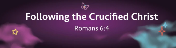 Following the Crucified Christ