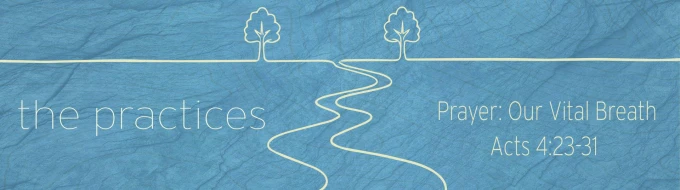 Prayer: Our Vital Breath