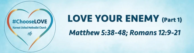 Love Your Enemy part 1