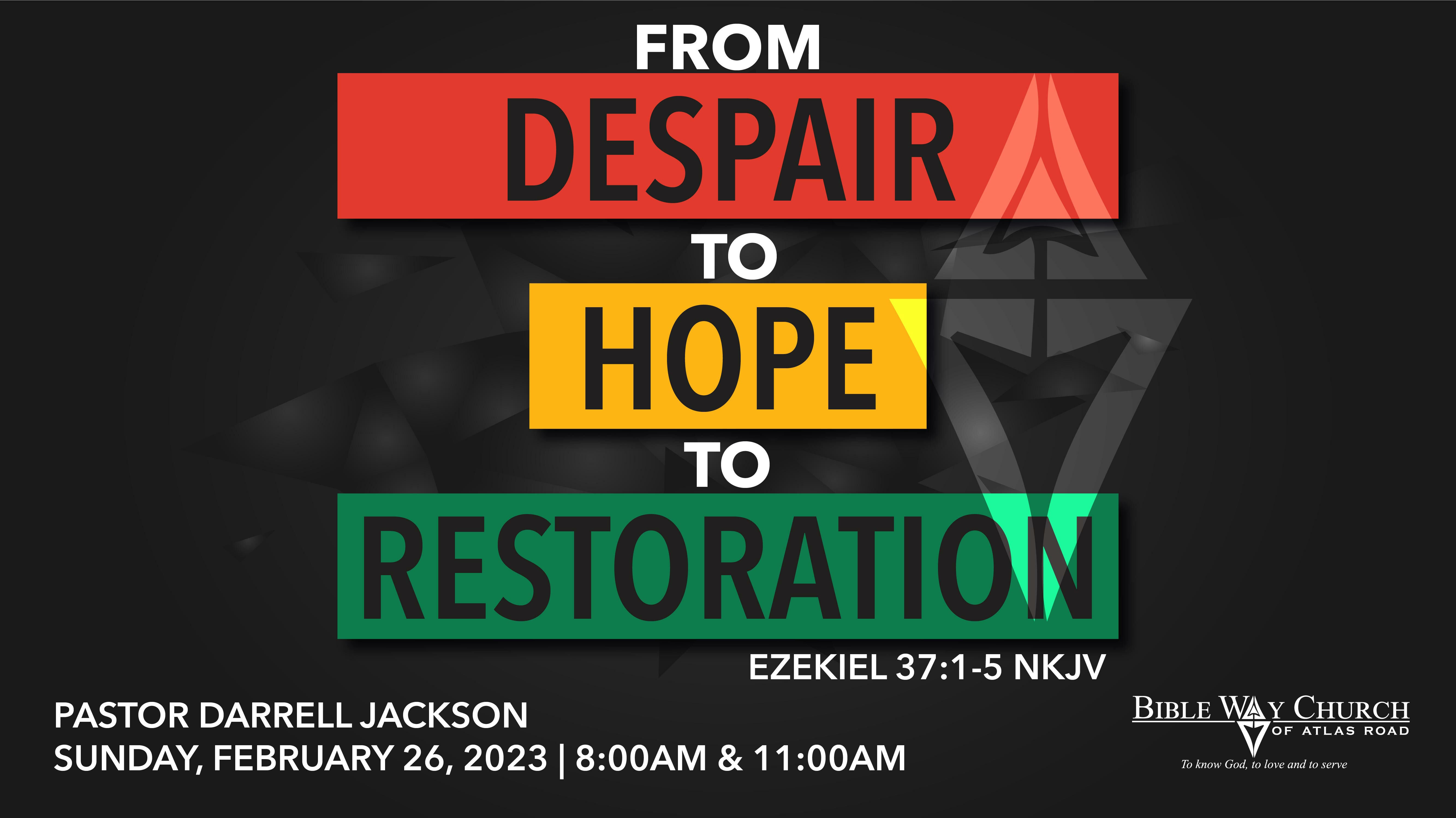 From Despair to Hope to Restoration