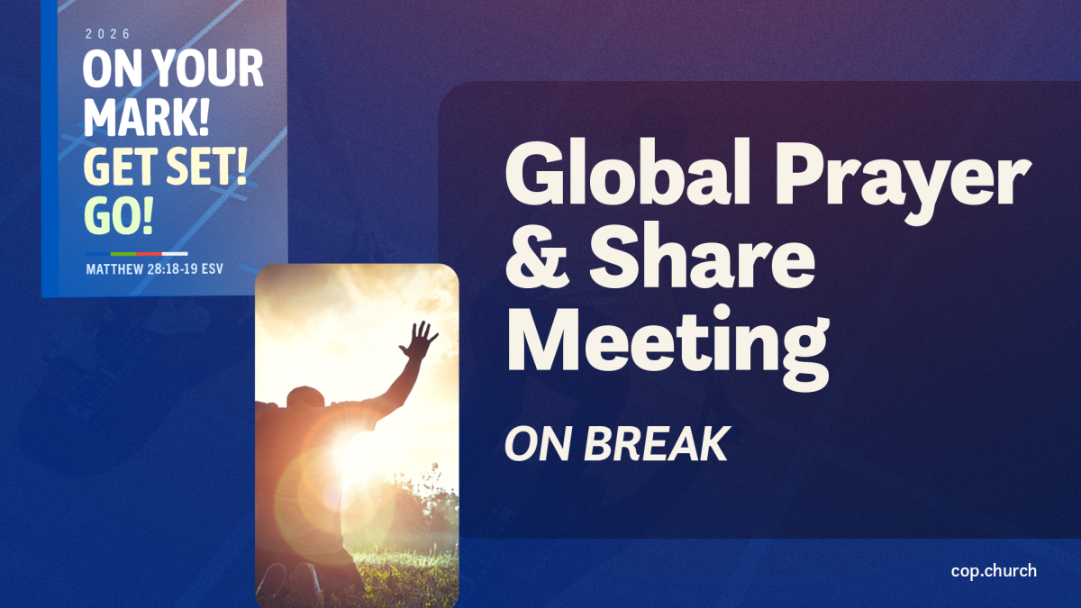 Global Prayer and Share Meeting On Break