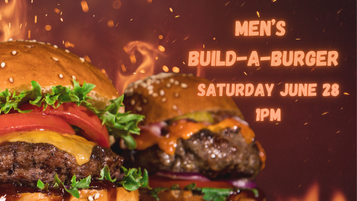 Men's Ministry Build-A-Burger Event