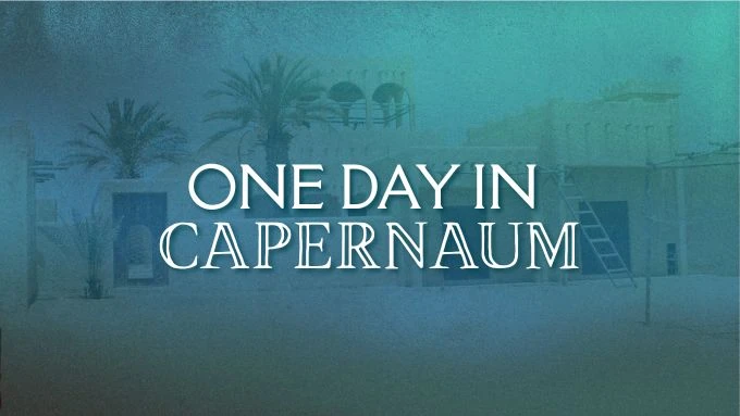 One Day in Capernaum
