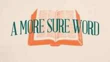 A More Sure Word