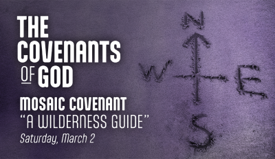 Mosaic Covenant "A Wildness Guide" - Sat. March 2, 2024