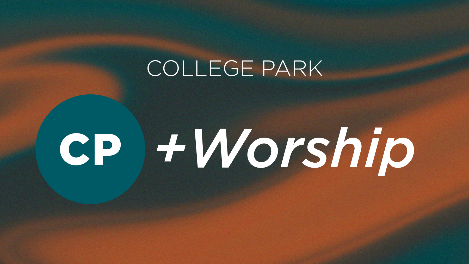 College Park +Worship