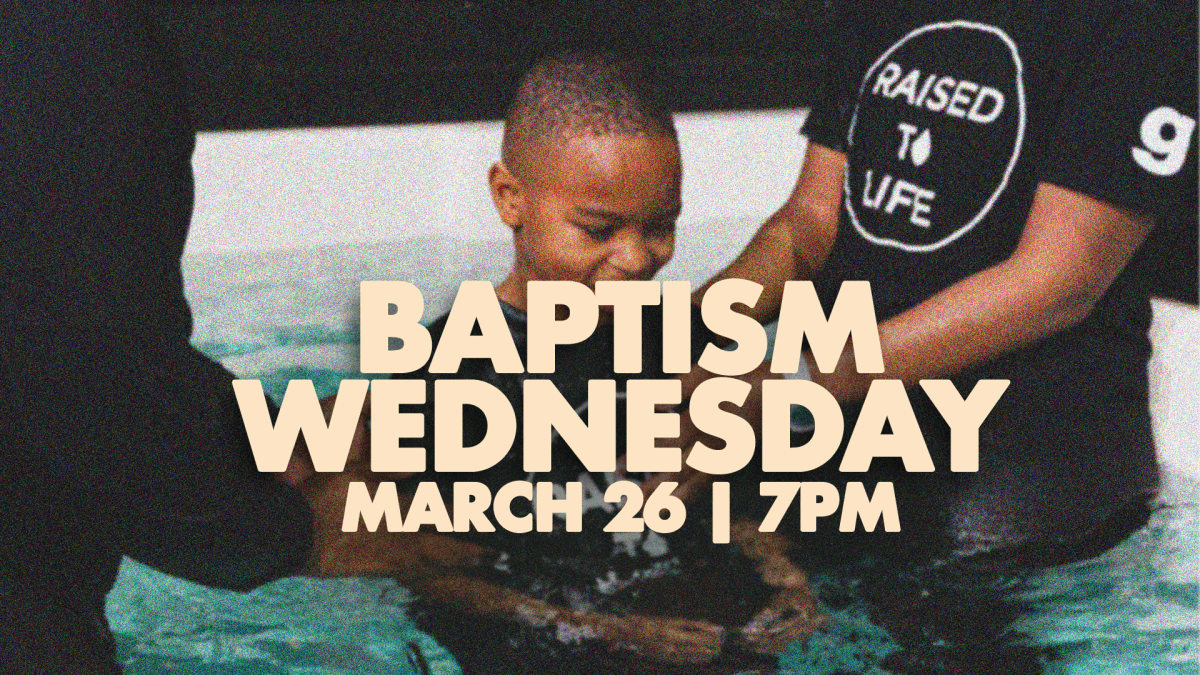 Baptism Wednesday – Go Public with Your Faith!