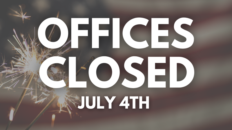 Offices Closed July 4th (Both Campuses)
