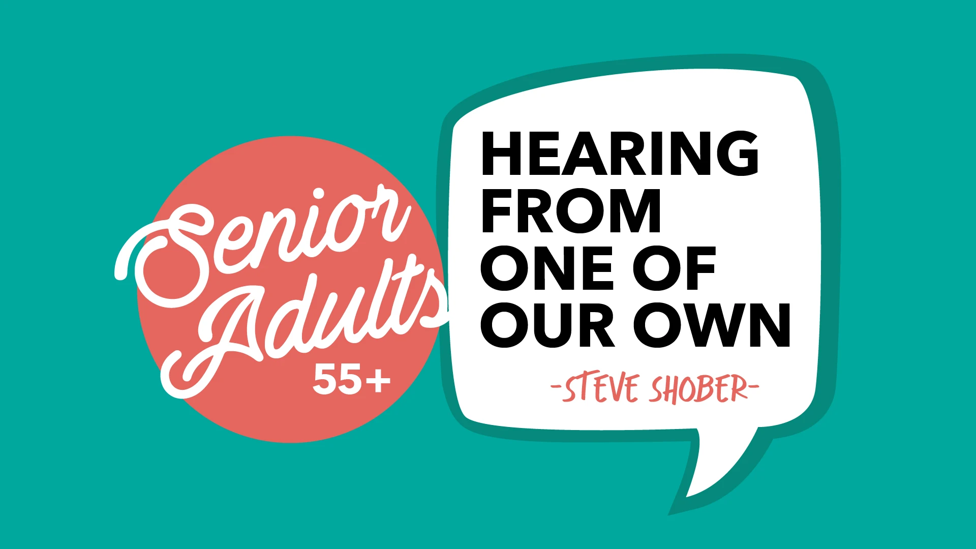 Senior Adults 55+: Hearing From One of Our Own