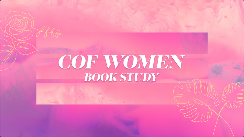 COF Women Book Study: I Want to Trust You, But I Don’t