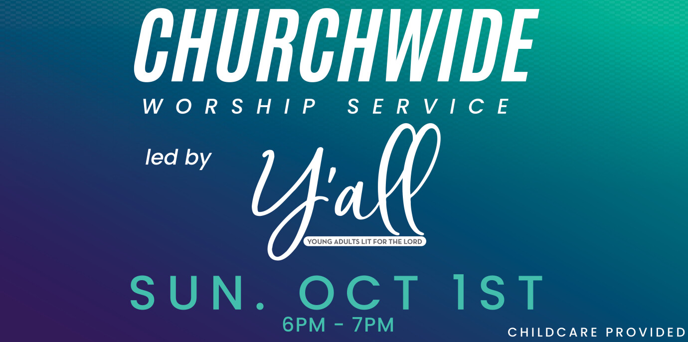 Churchwide Worship Service led by Y'ALL