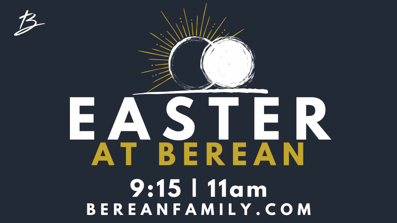 Easter at Berean