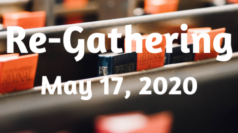 CHBC Re-Gathering - May 17, 2020