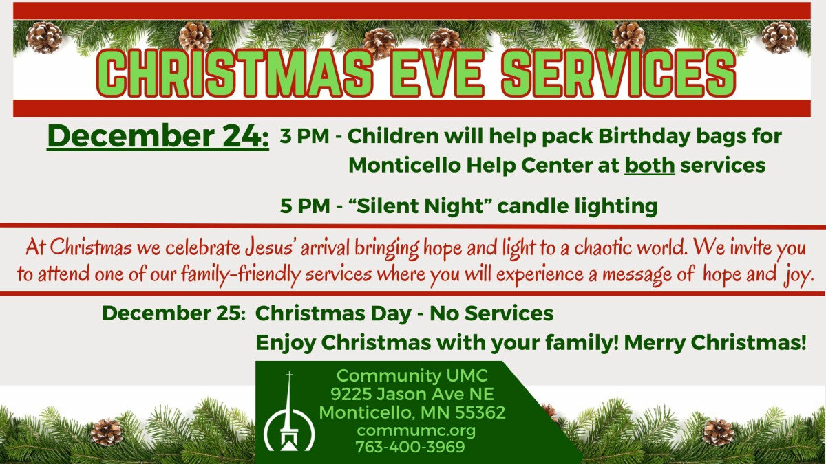 3 PM - Christmas Eve Service - Children will pack Birthday bags for Monticello Help Center