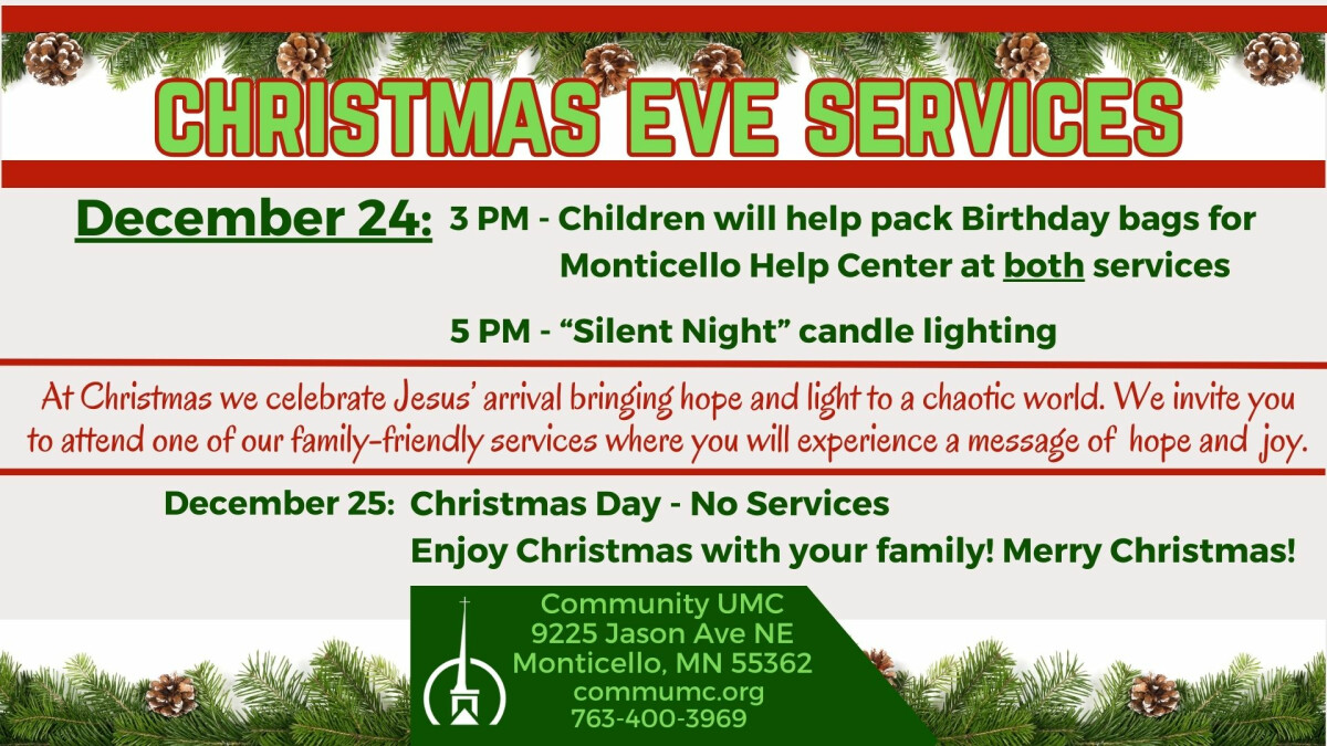 5 PM - Christmas Eve Service - "Silent Night" Candle Lighting, children will help pack Birthday bags