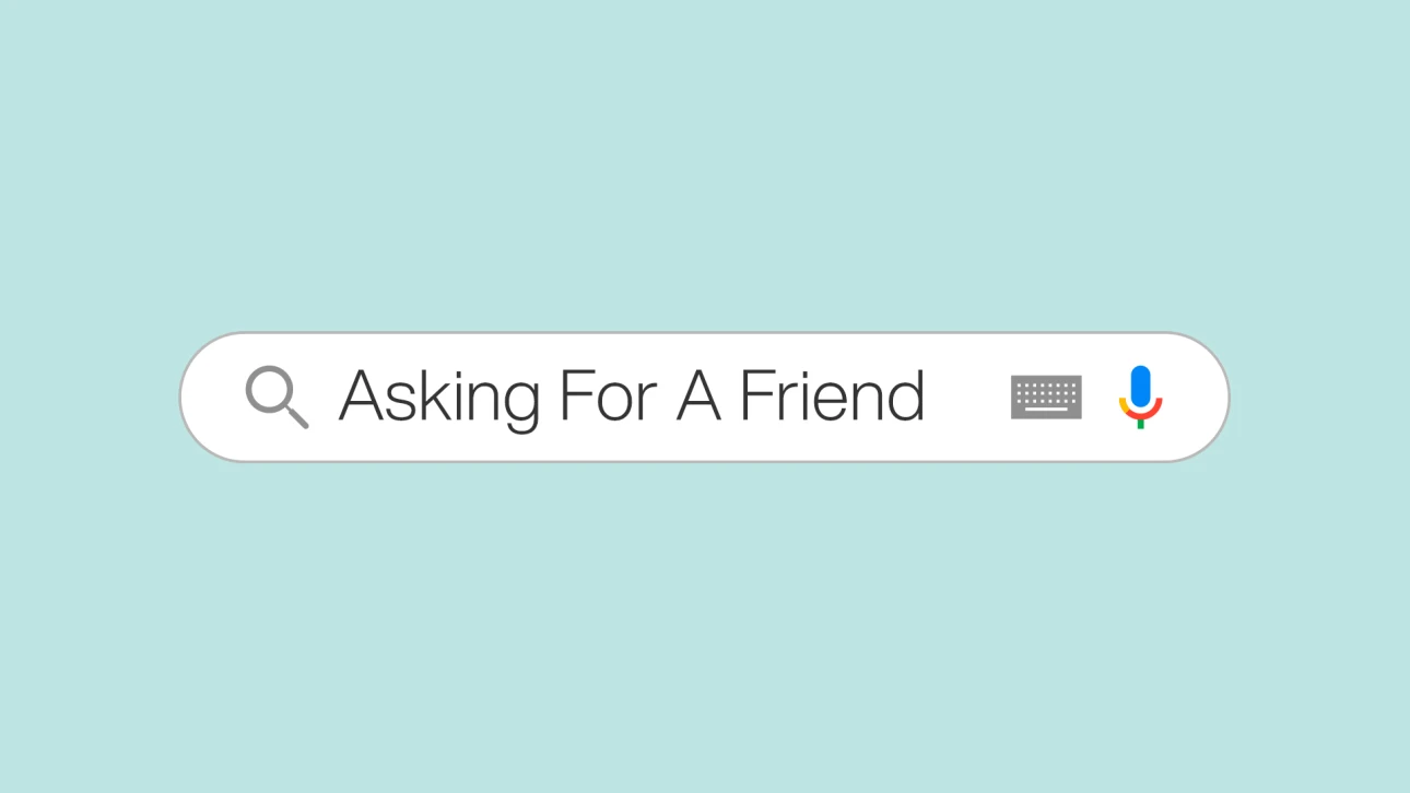 Series-Asking for a Friend...