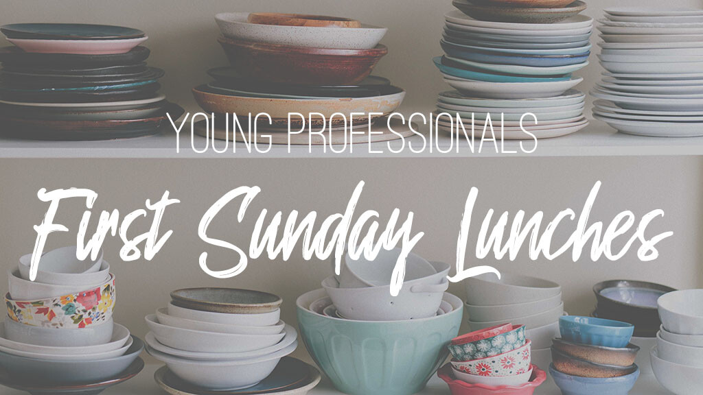 Young Professionals First Sunday Lunch