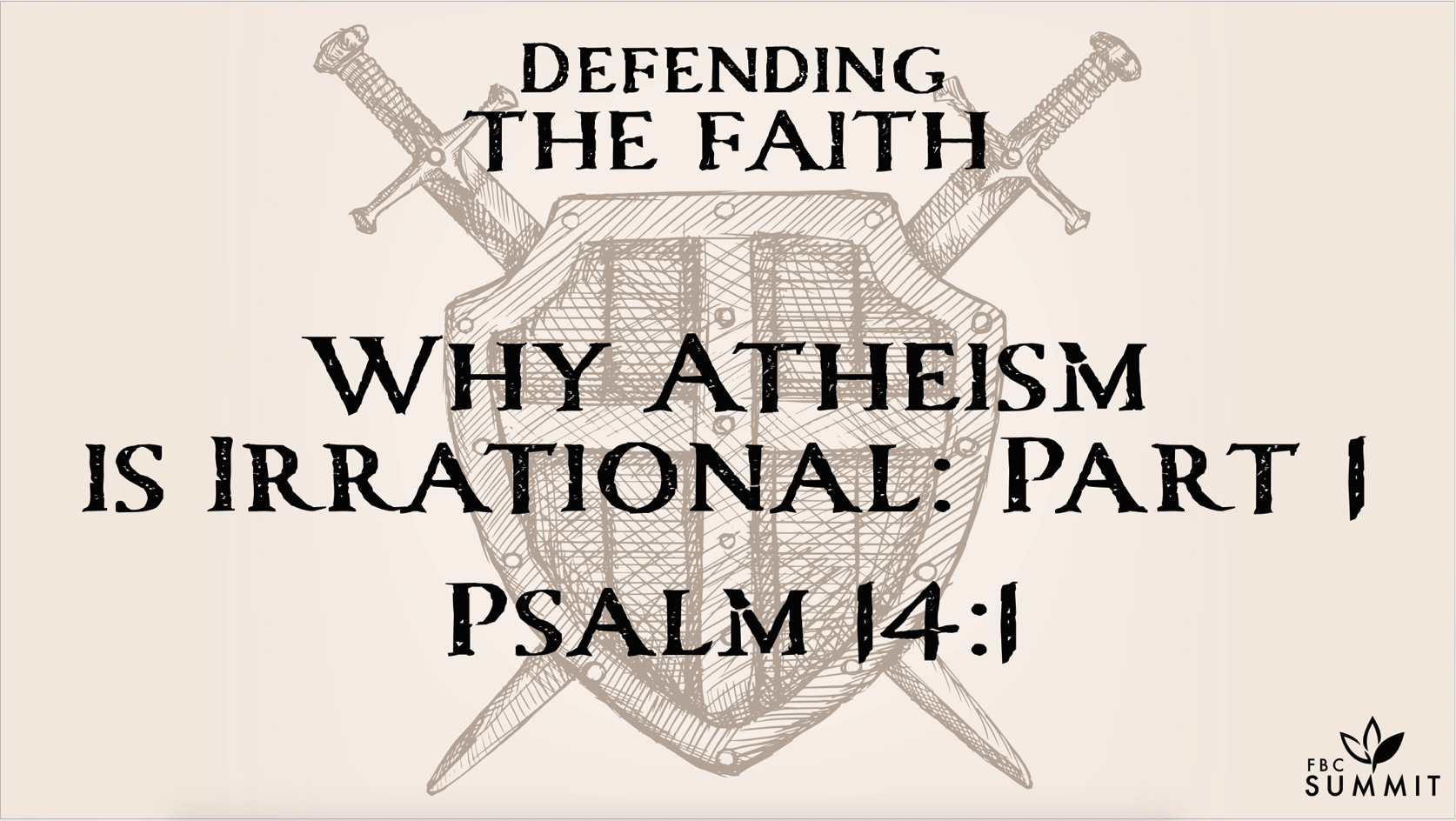 "Why Atheism is Irrational" Part I