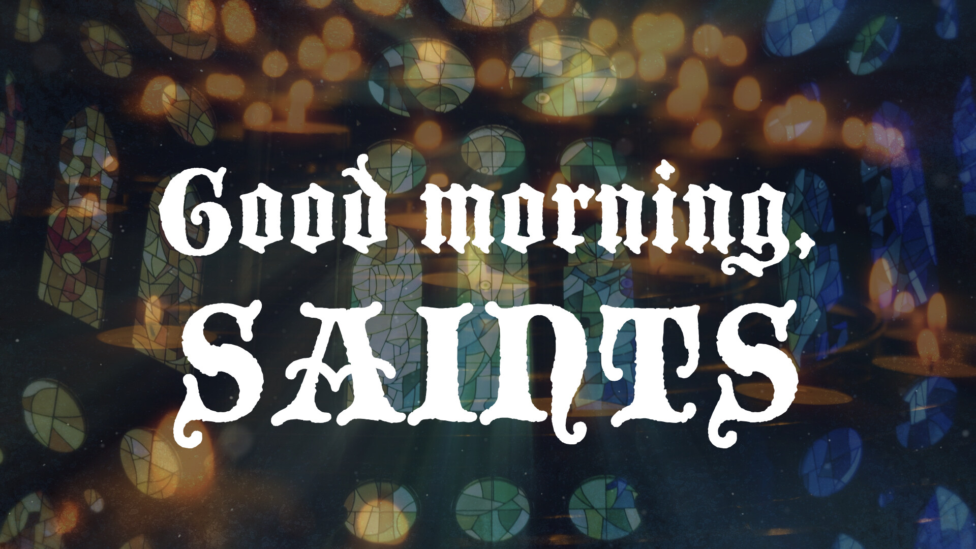 Good Morning Saints (Video) episode artwork