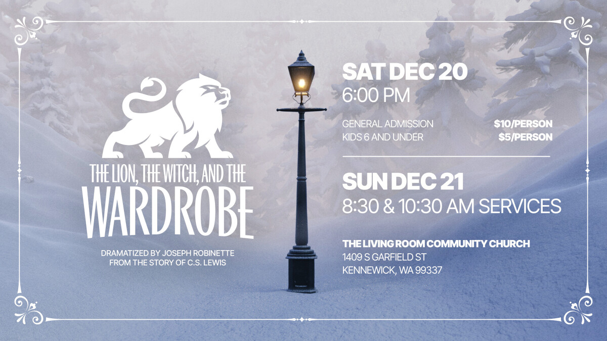 The Lion, The Witch, and The Wardrobe - Sunday Services