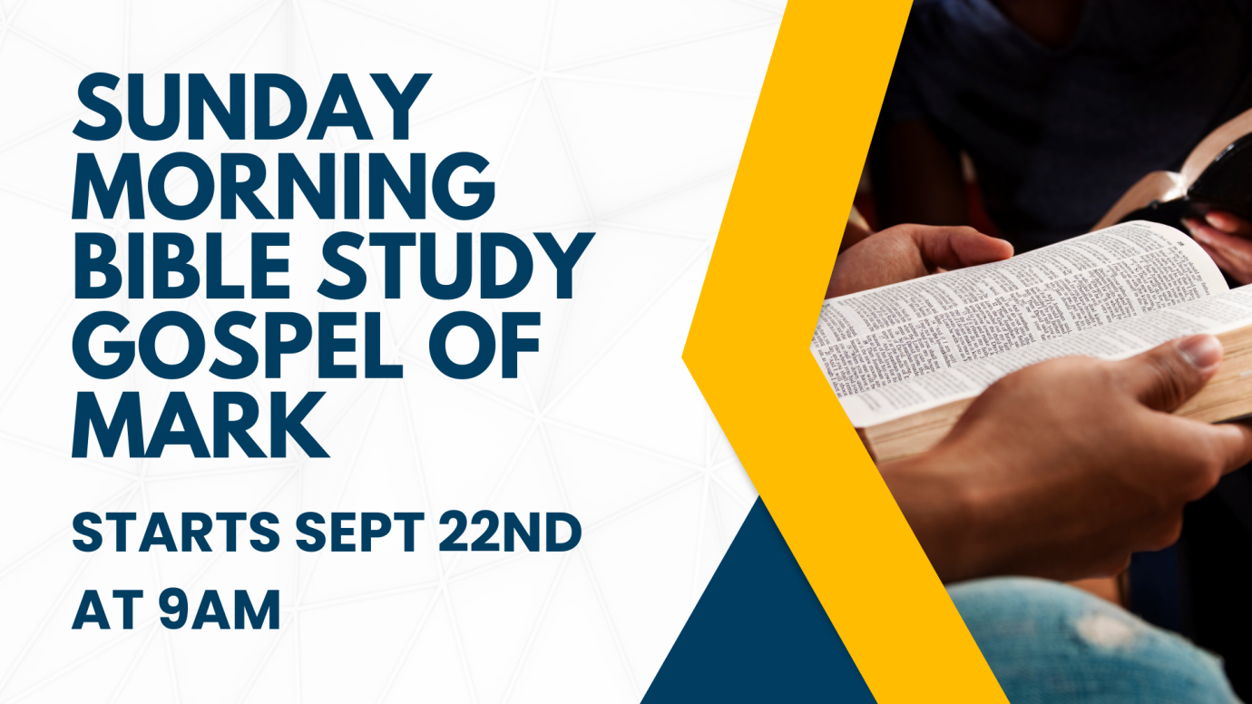 Sunday Adult Study - Gospel of Mark