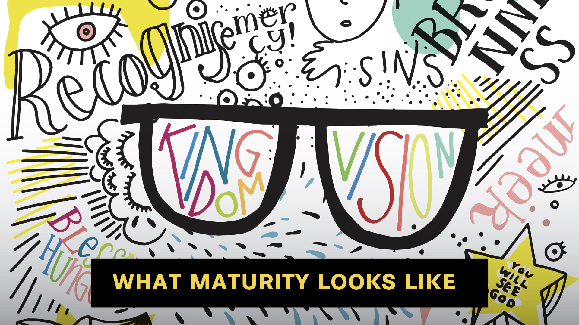 Kingdom Vision: What Maturity Looks Like (Audio) episode artwork