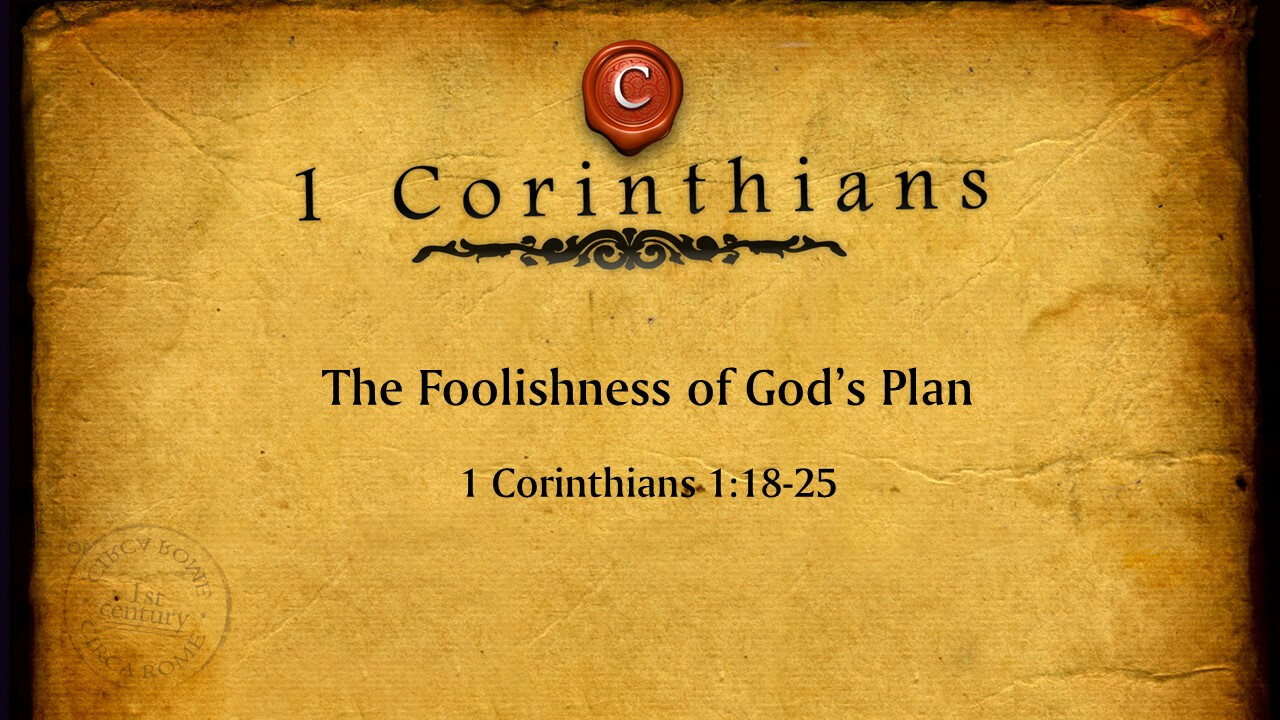 The Foolishness of God's Plan