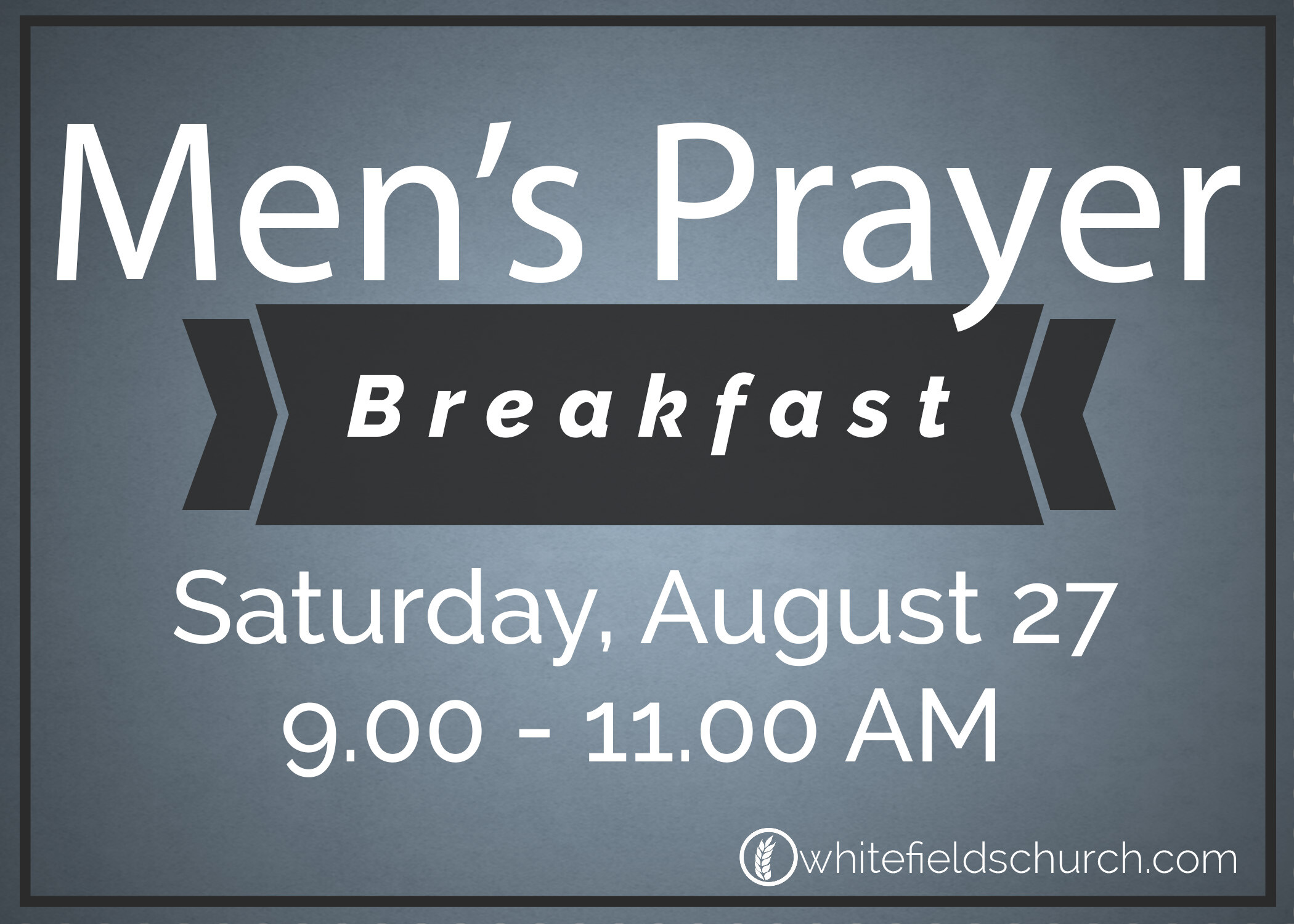 Men's Prayer Breakfast August 27