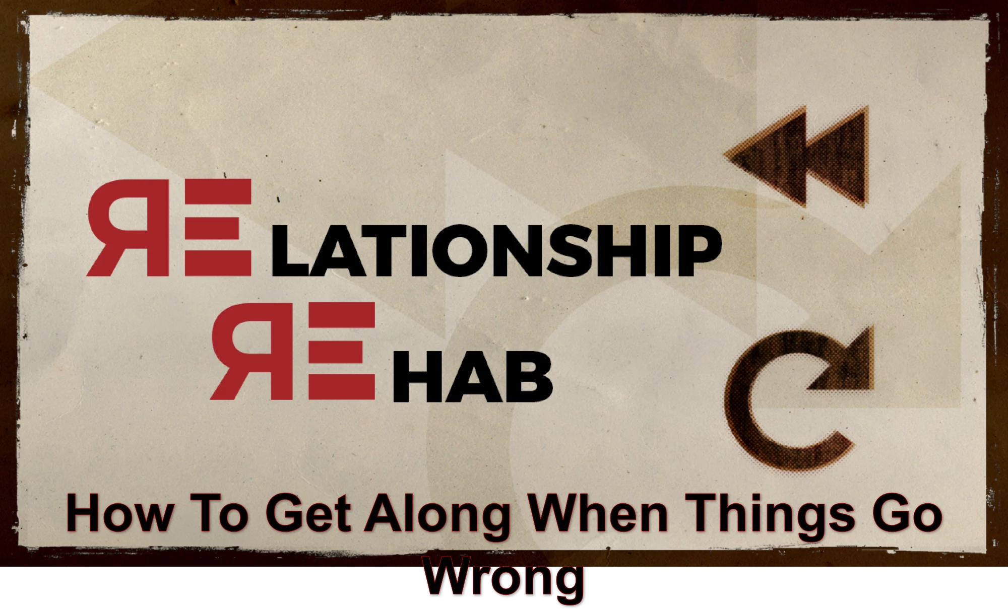 How to Get Along When Things Go Wrong