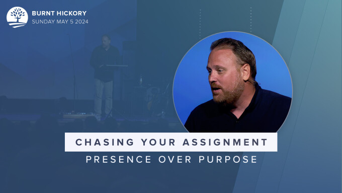 Chasing Your Assignment | Presence Over Purpose