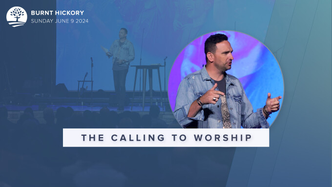 The Calling To Worship