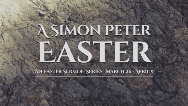 Series: A Simon Peter Easter