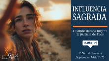 Sermon September 14th, 2025 "Influencia Sagrada" Pastor Neftali Zazueta