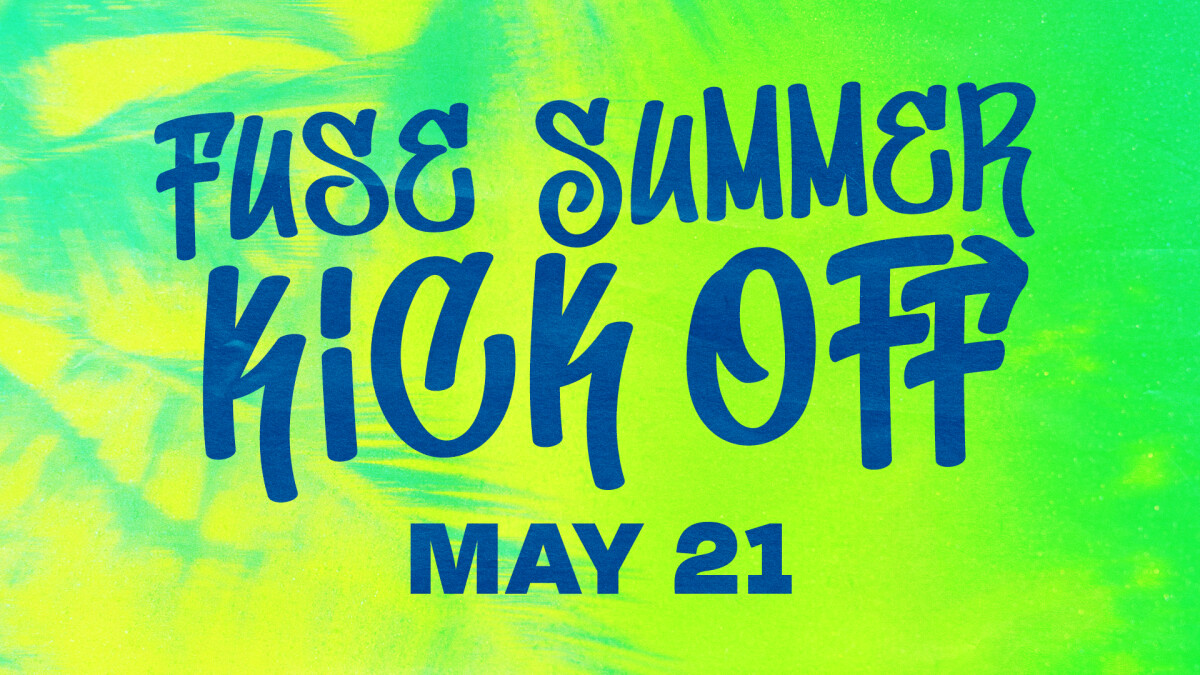 Fuse Summer Kick Off
