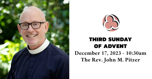 Third Sunday of Advent, 2023 - 10:30am