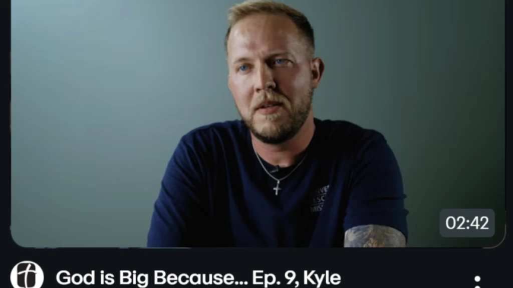 "God is Big Because..." Kyle's Story
