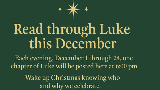 A Chapter a Day: Journey Through Luke This December