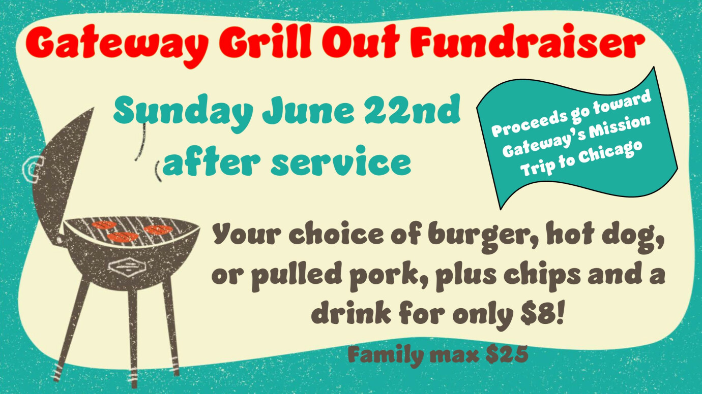 Gateway Grill Out Fundraiser