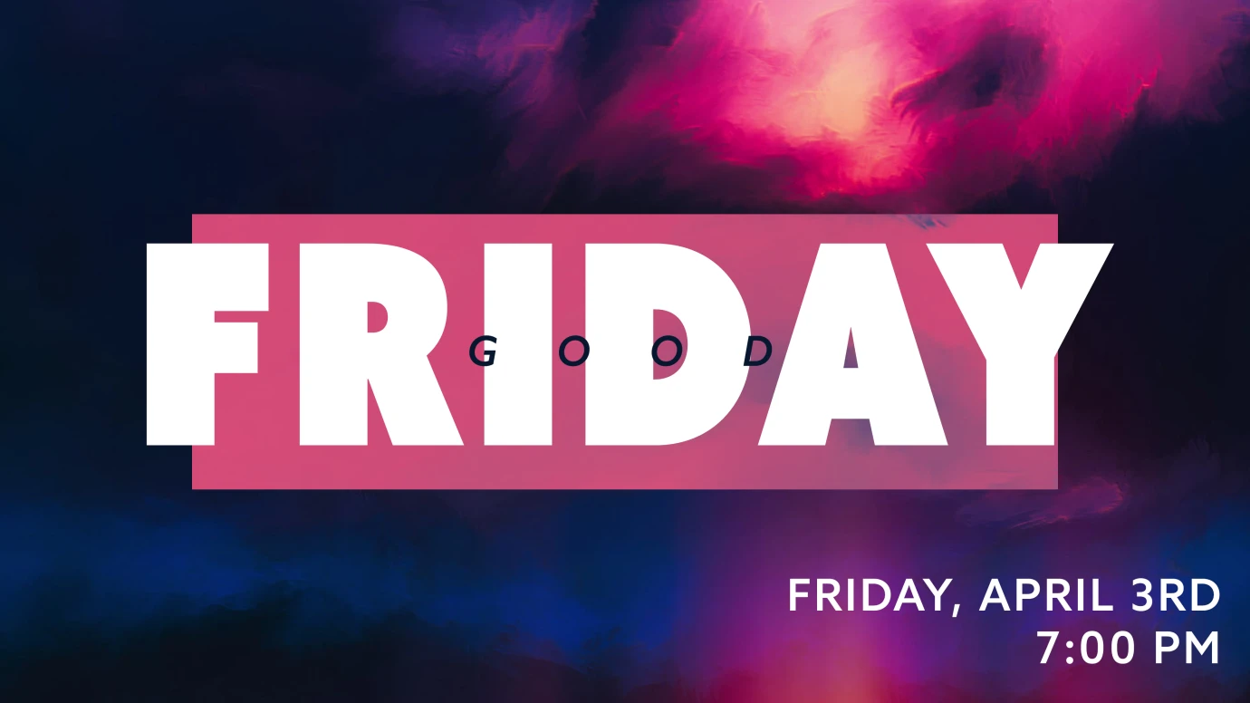 7:00 pm Good Friday Service