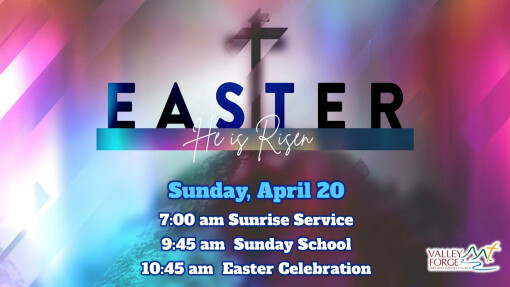 Easter 2025  Celebration at Valley Forge!